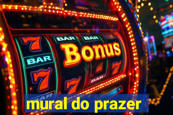 mural do prazer